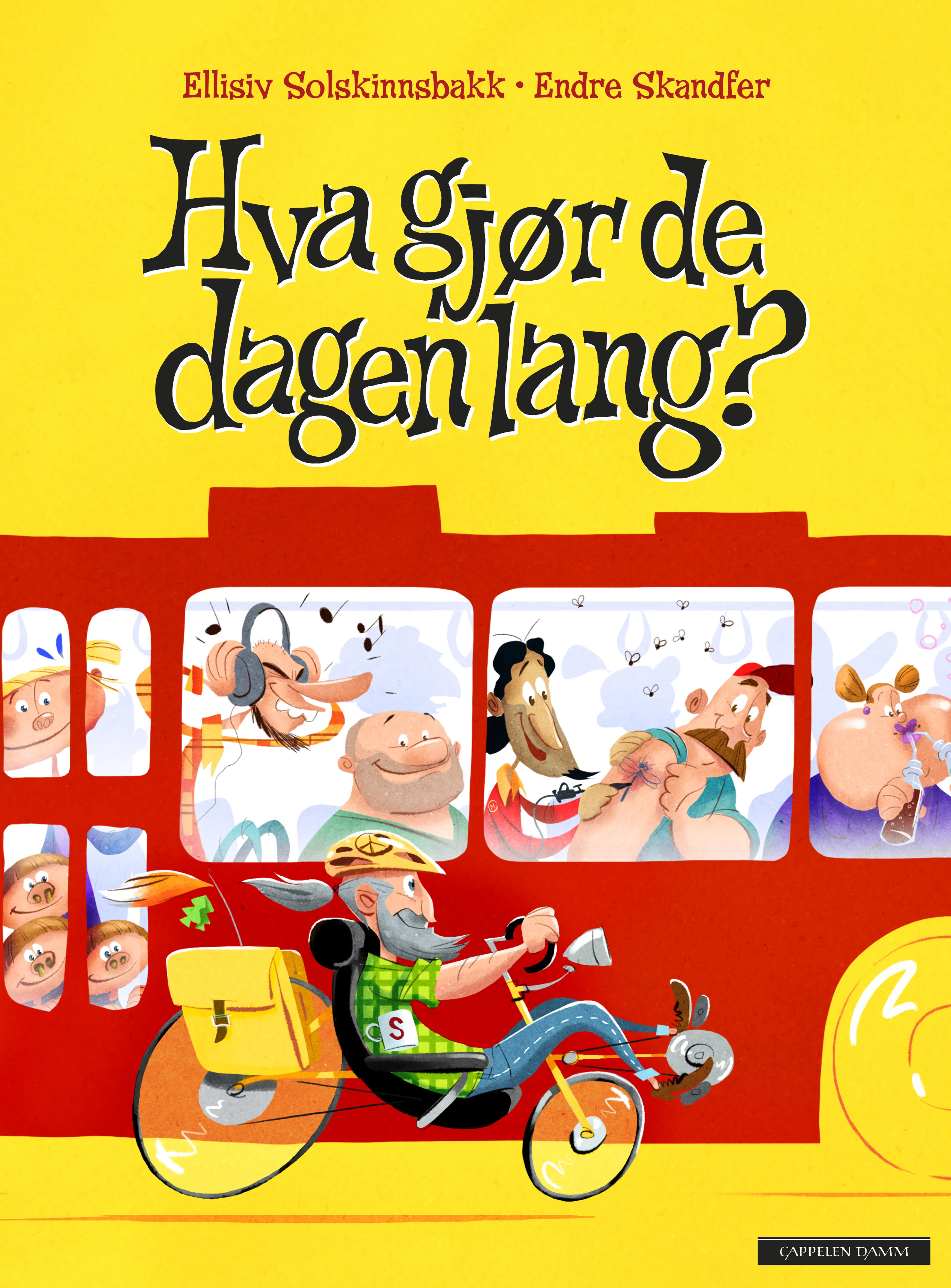 Omslag Hva gjør de dagen lang? av Ellisiv Solskinnsbakk (Innbundet)