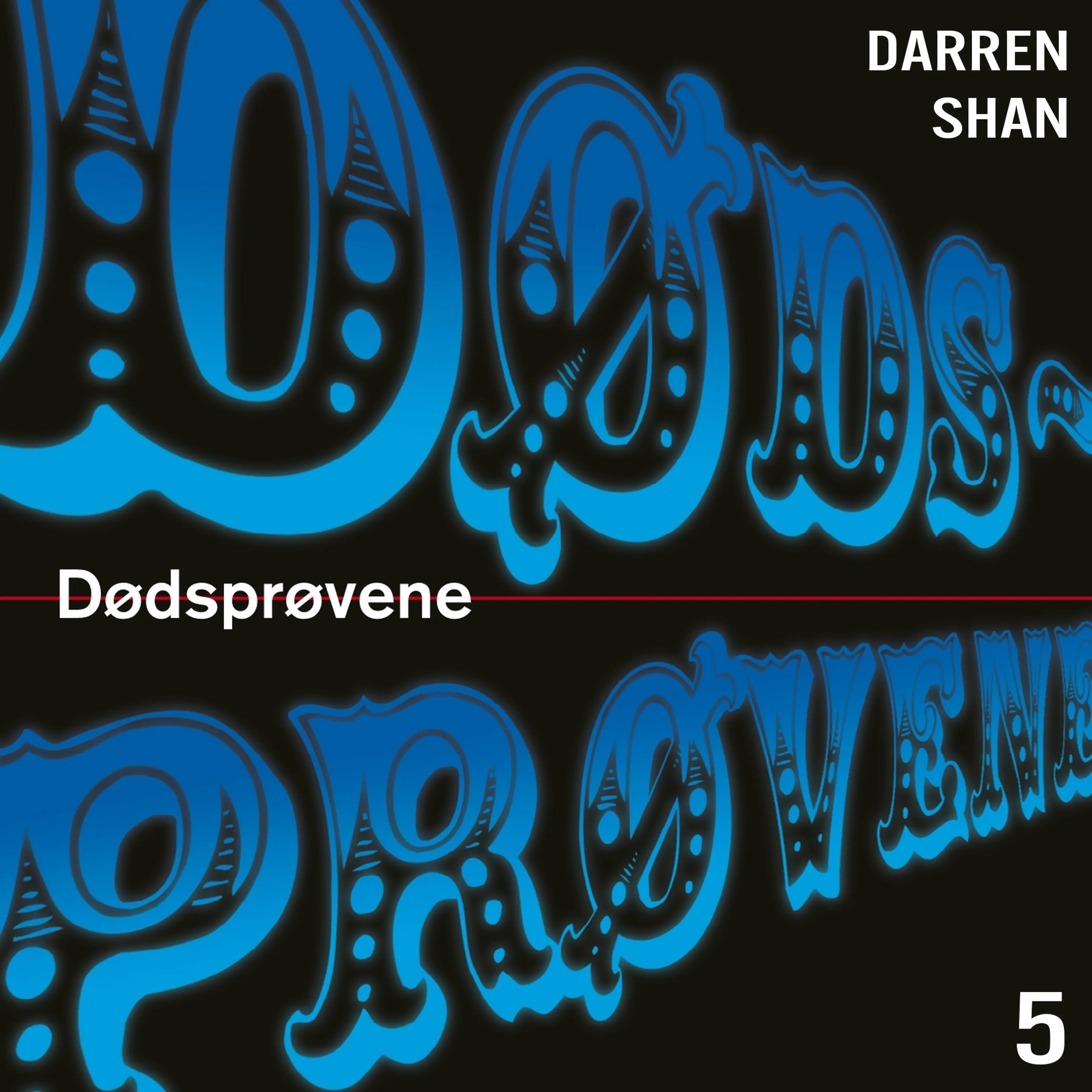Omslag Dødsprøvene av Darren Shan (Lydbok)