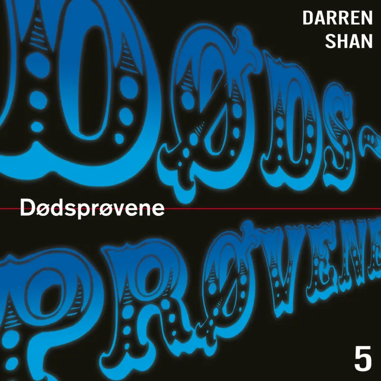 Omslag Dødsprøvene av Darren Shan (Lydbok)