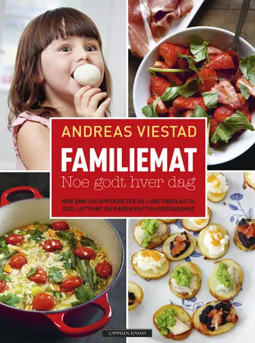Omslag Familiemat - noe godt hver dag av Andreas Viestad (Innbundet)