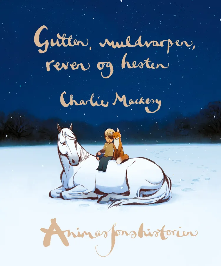 Omslag Gutten, muldvarpen, reven og hesten - animasjonshistorien av Charlie Mackesy (Innbundet)