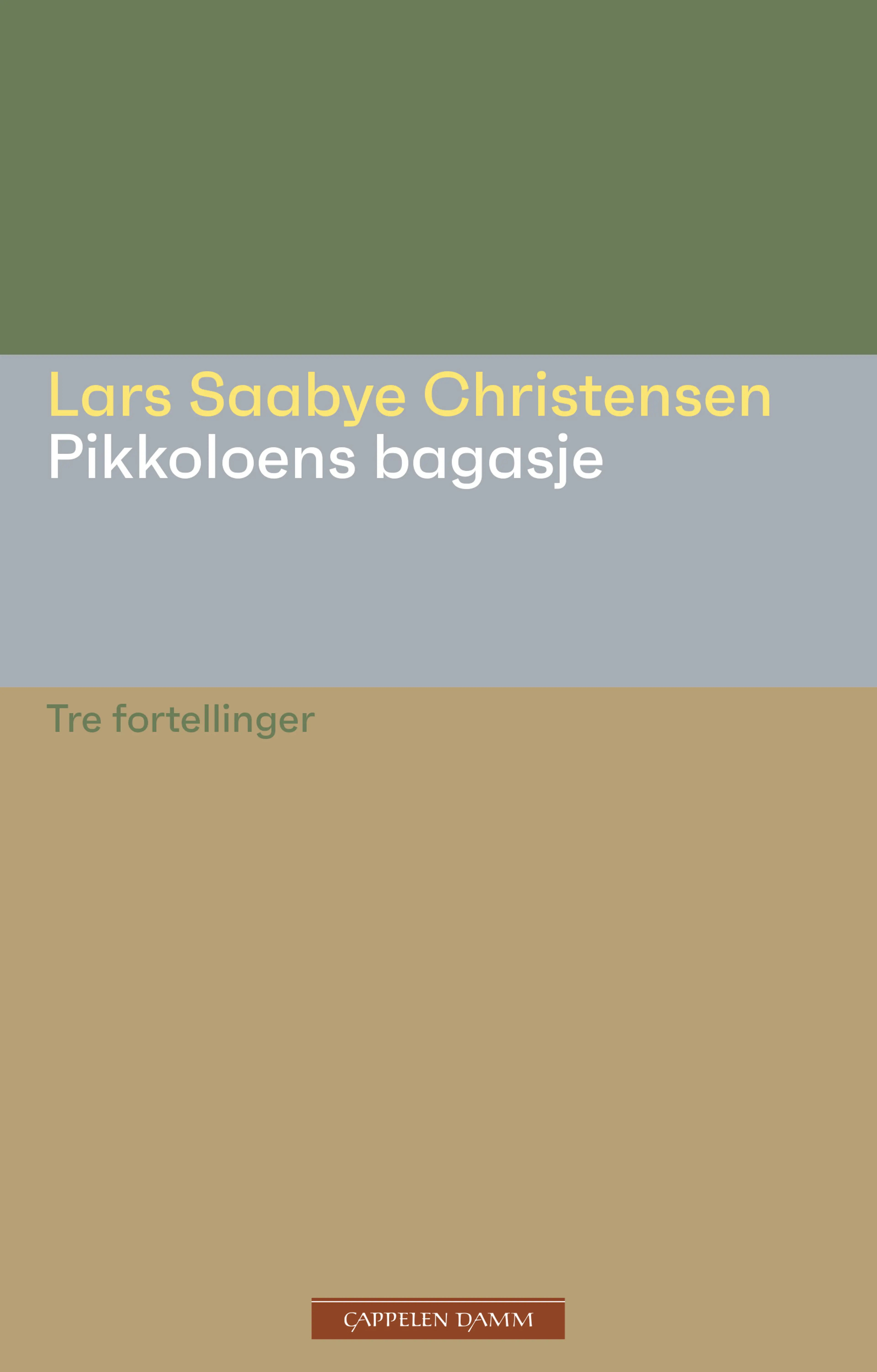Omslag Pikkoloens bagasje av Lars Saabye Christensen (Innbundet)