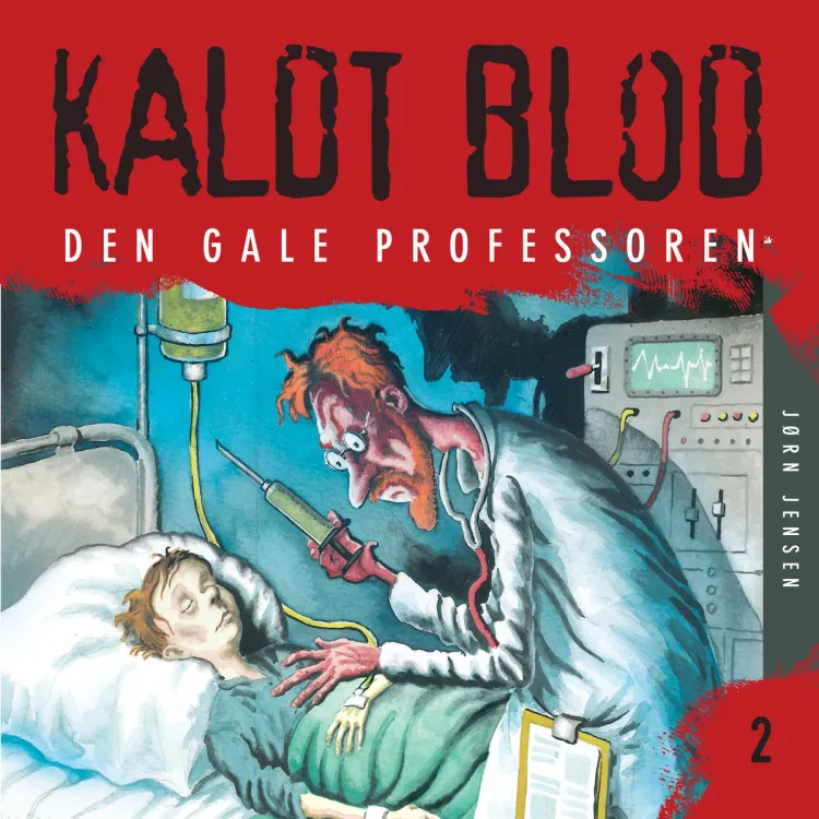 Omslag Kaldt blod 2 - Den gale professoren av Jørn Jensen (Lydbok)