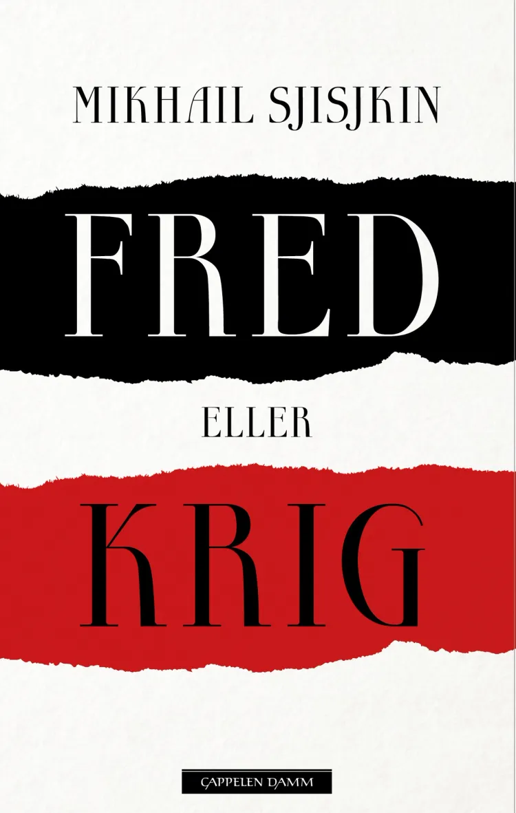 Omslag Fred eller krig av Mikhail Sjisjkin (Innbundet)