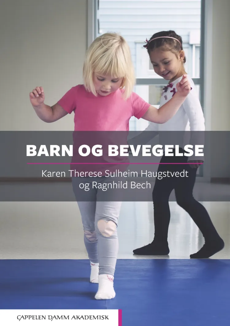 Omslag Barn og bevegelse av Karen Therese Sulheim Haugstvedt og Ragnhild Bech (Heftet)
