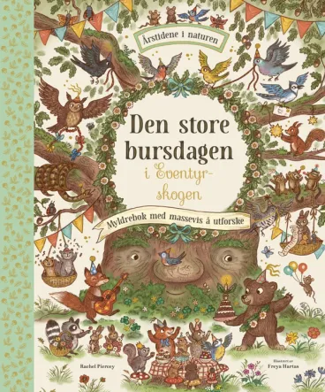 Omslag Den store bursdagen i Eventyrskogen av Rachel Piercey (Innbundet)