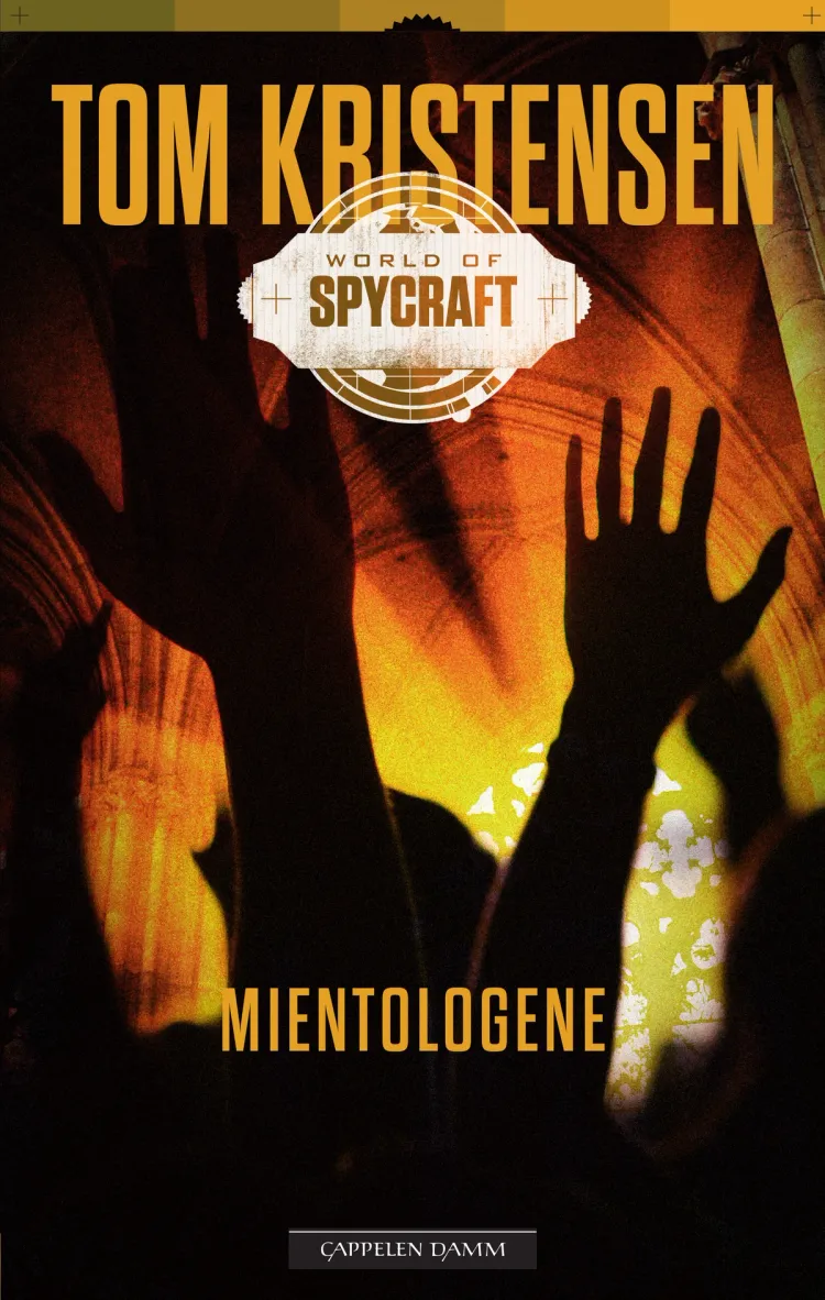 Omslag World of spycraft: Mientologene av Tom Kristensen (Heftet)