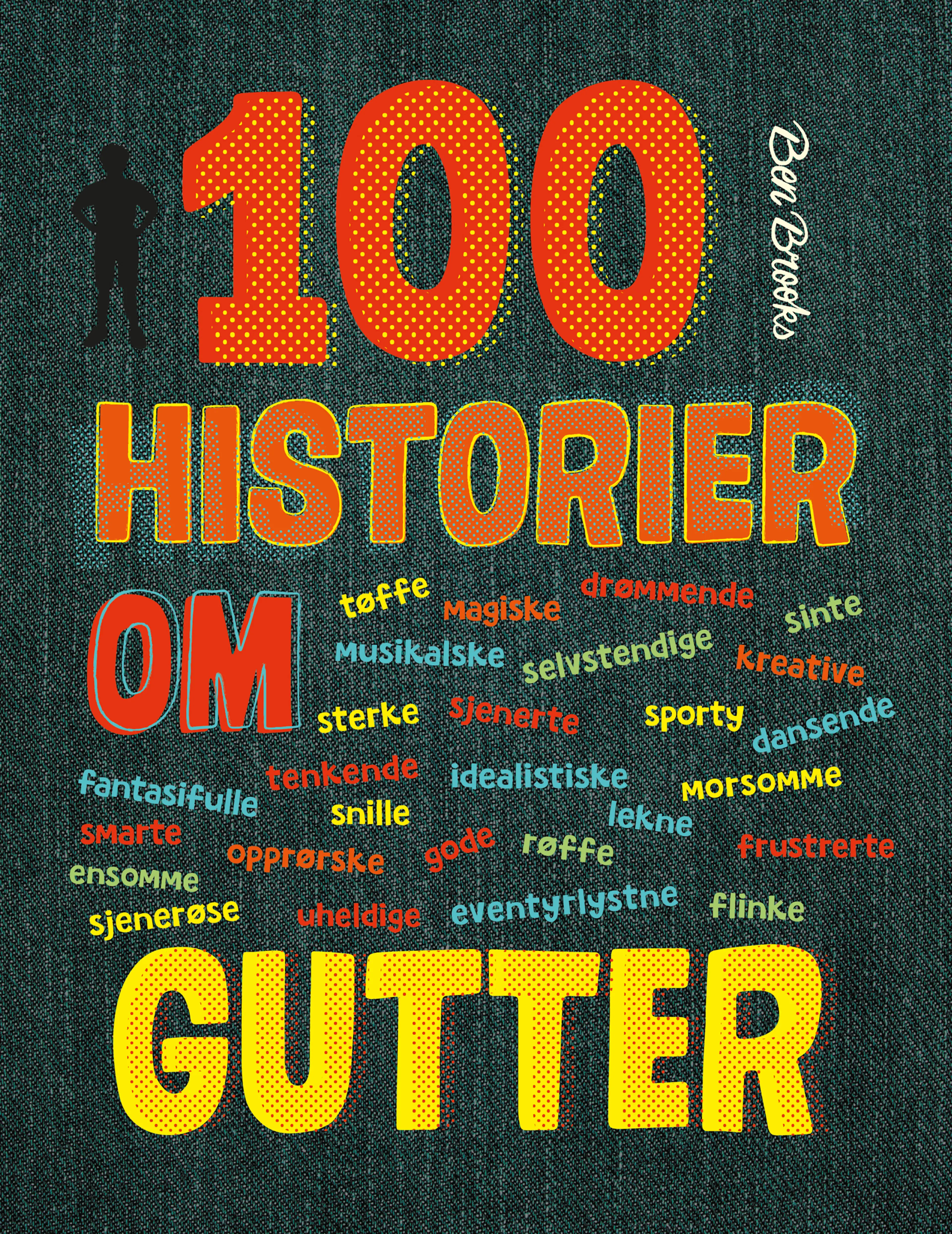 Omslag 100 historier om gutter av Ben Brooks (Innbundet)