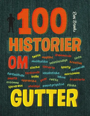 Omslag 100 historier om gutter av Ben Brooks (Innbundet)