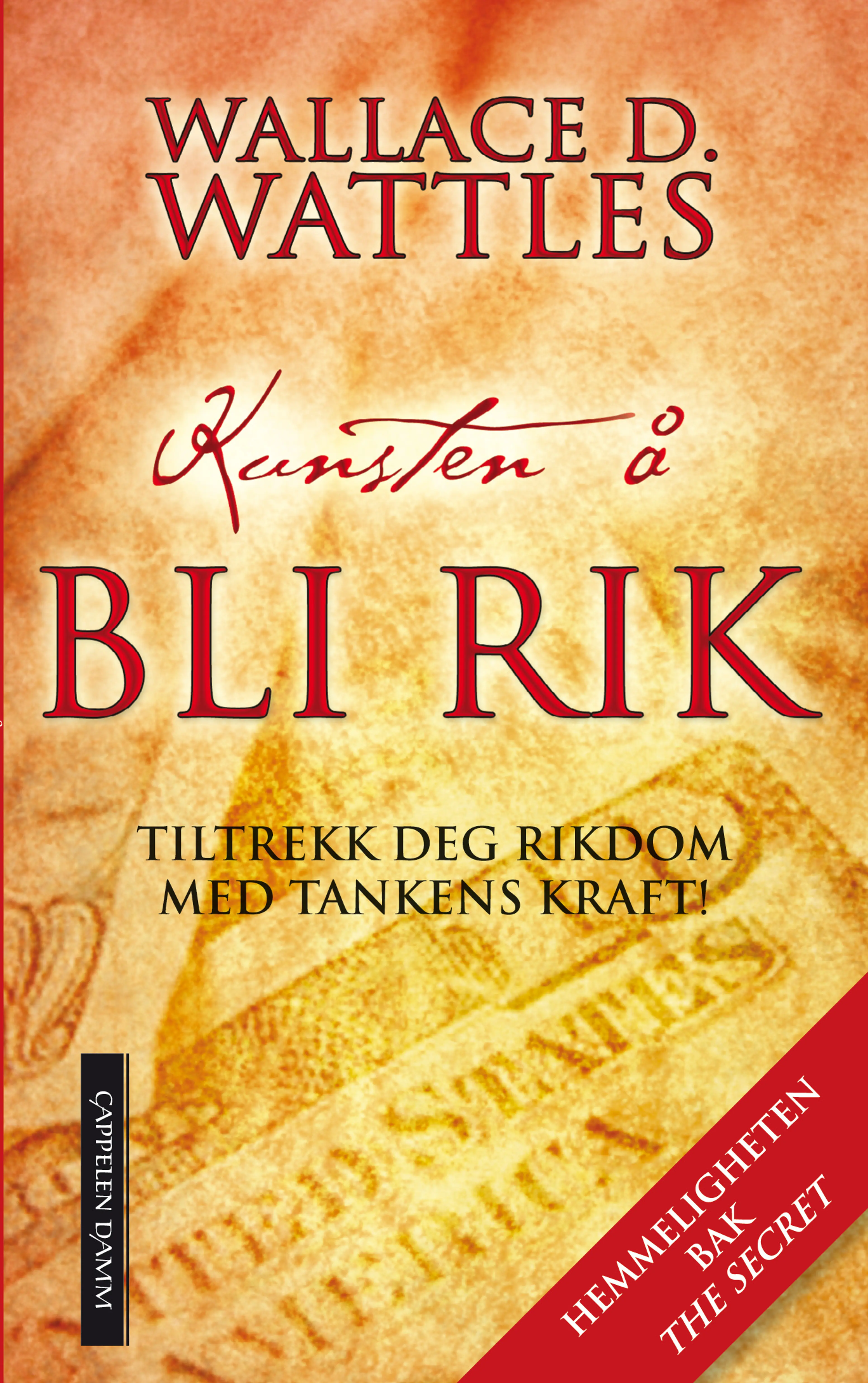 Omslag Kunsten å bli rik av Wallace D. Wattles (Ebok)
