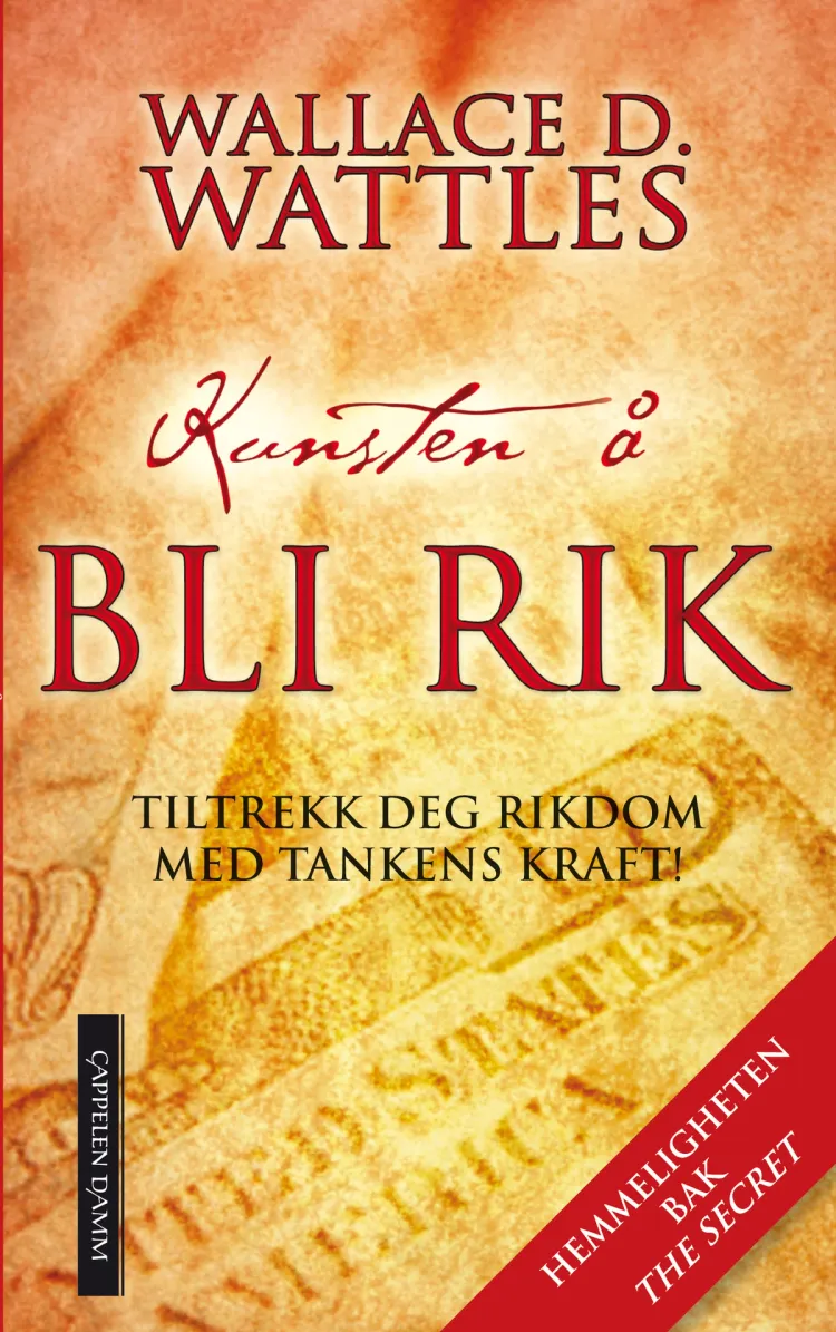 Omslag Kunsten å bli rik av Walace D. Wattles (Heftet)