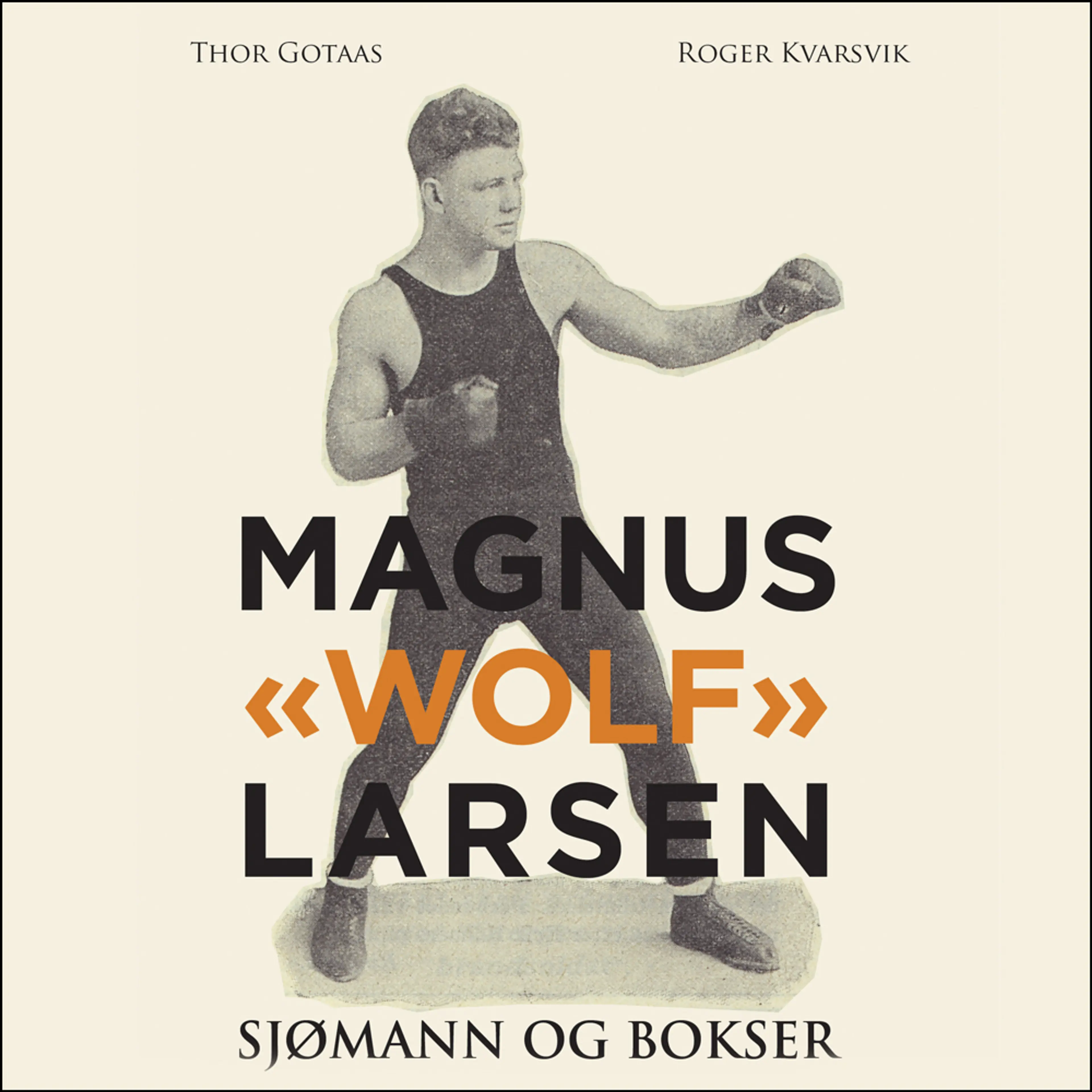 Omslag Magnus "Wolf" Larsen av Thor Gotaas (Lydbok)