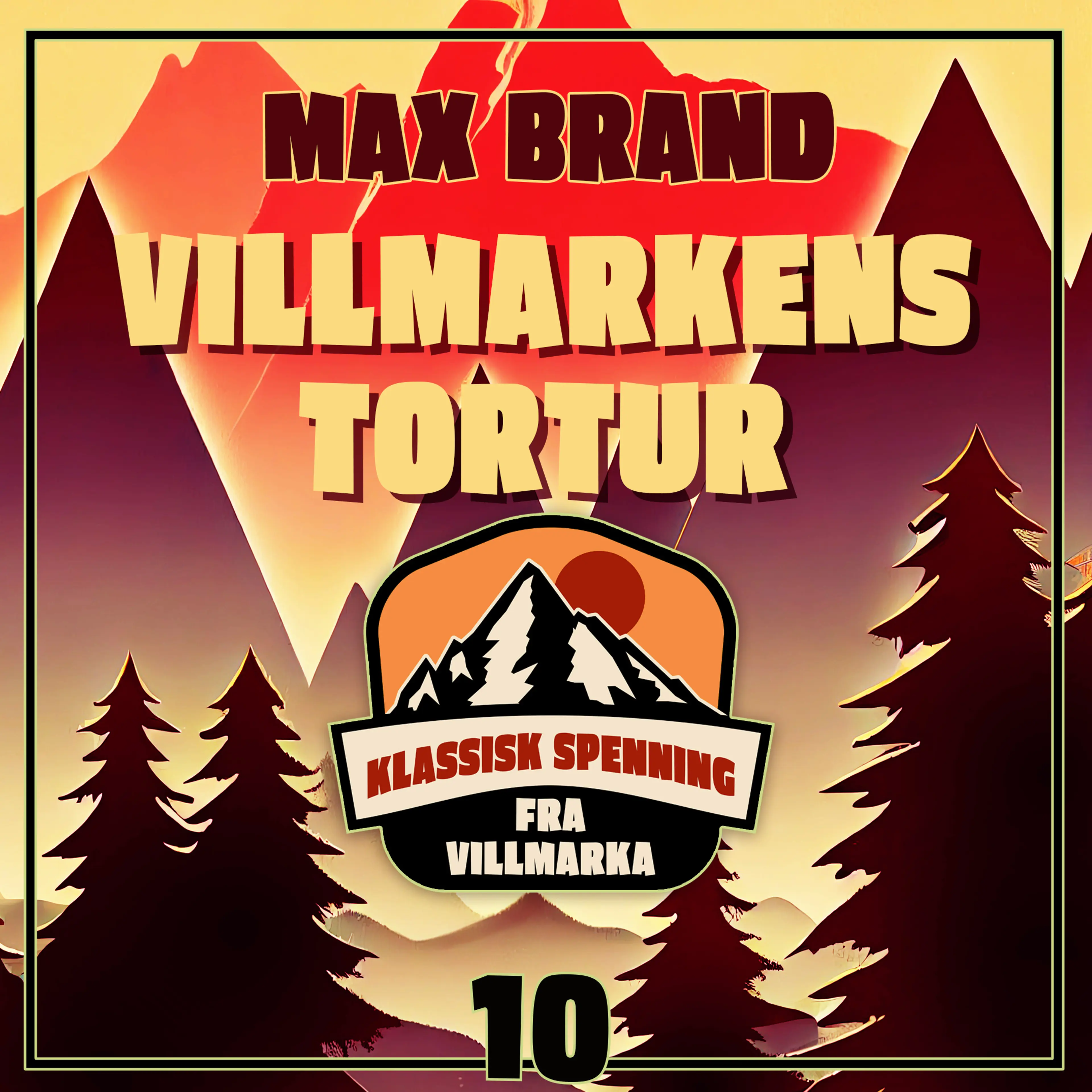 Omslag Villmarkens tortur av Max Brand (Lydbok)