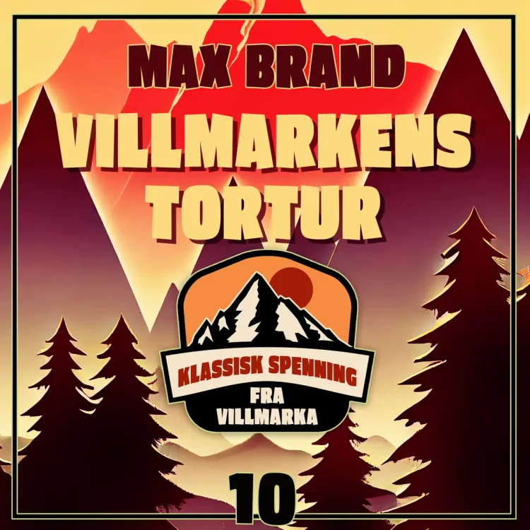 Omslag Villmarkens tortur av Max Brand (Lydbok)