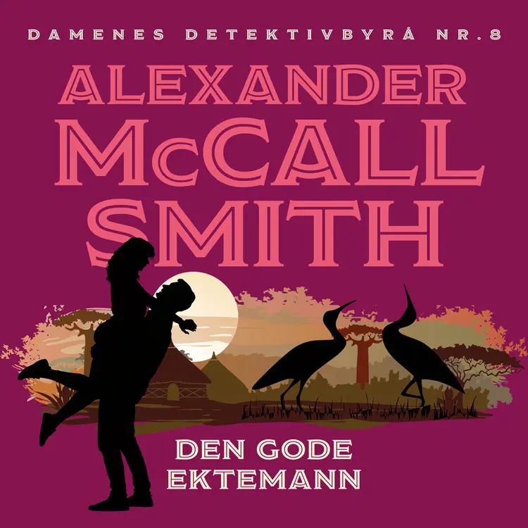Omslag Den gode ektemann av Alexander McCall Smith (Lydbok)