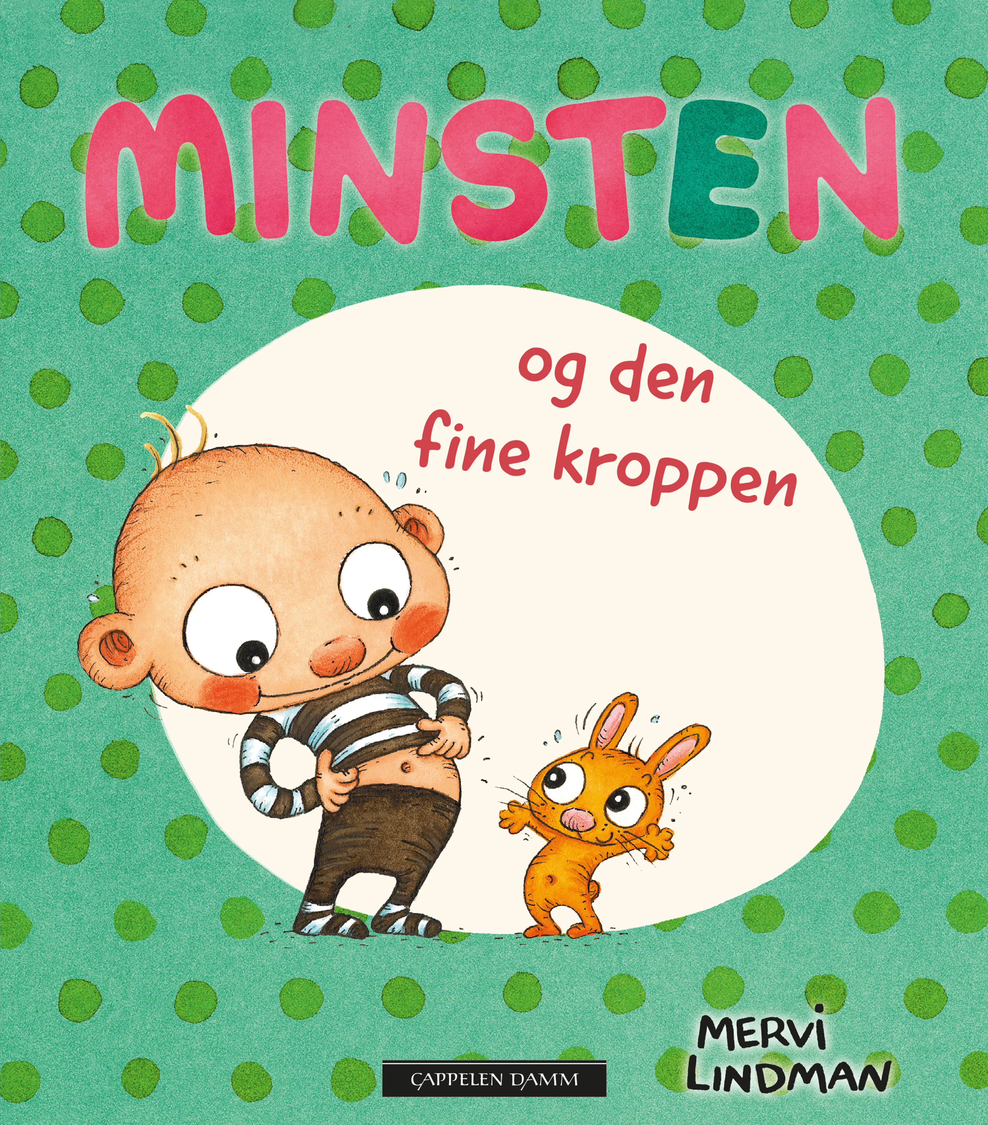 Omslag Minsten og den fine kroppen av Mervi Lindman (Innbundet)