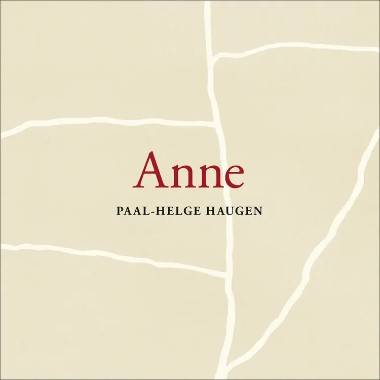 Omslag Anne av Paal-Helge Haugen (Lydbok)