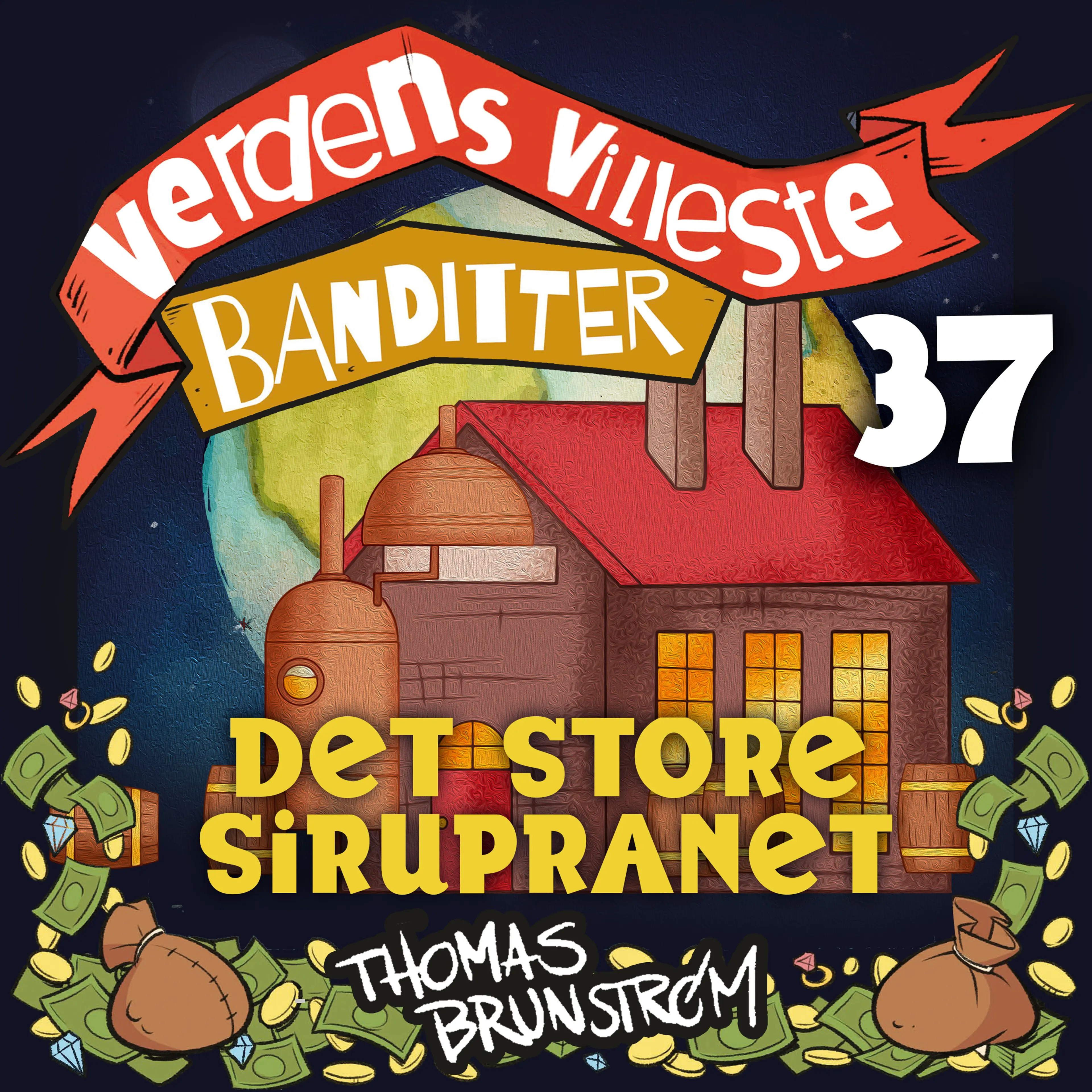 Omslag Det store sirupranet av Thomas Brunstrøm (Lydbok)