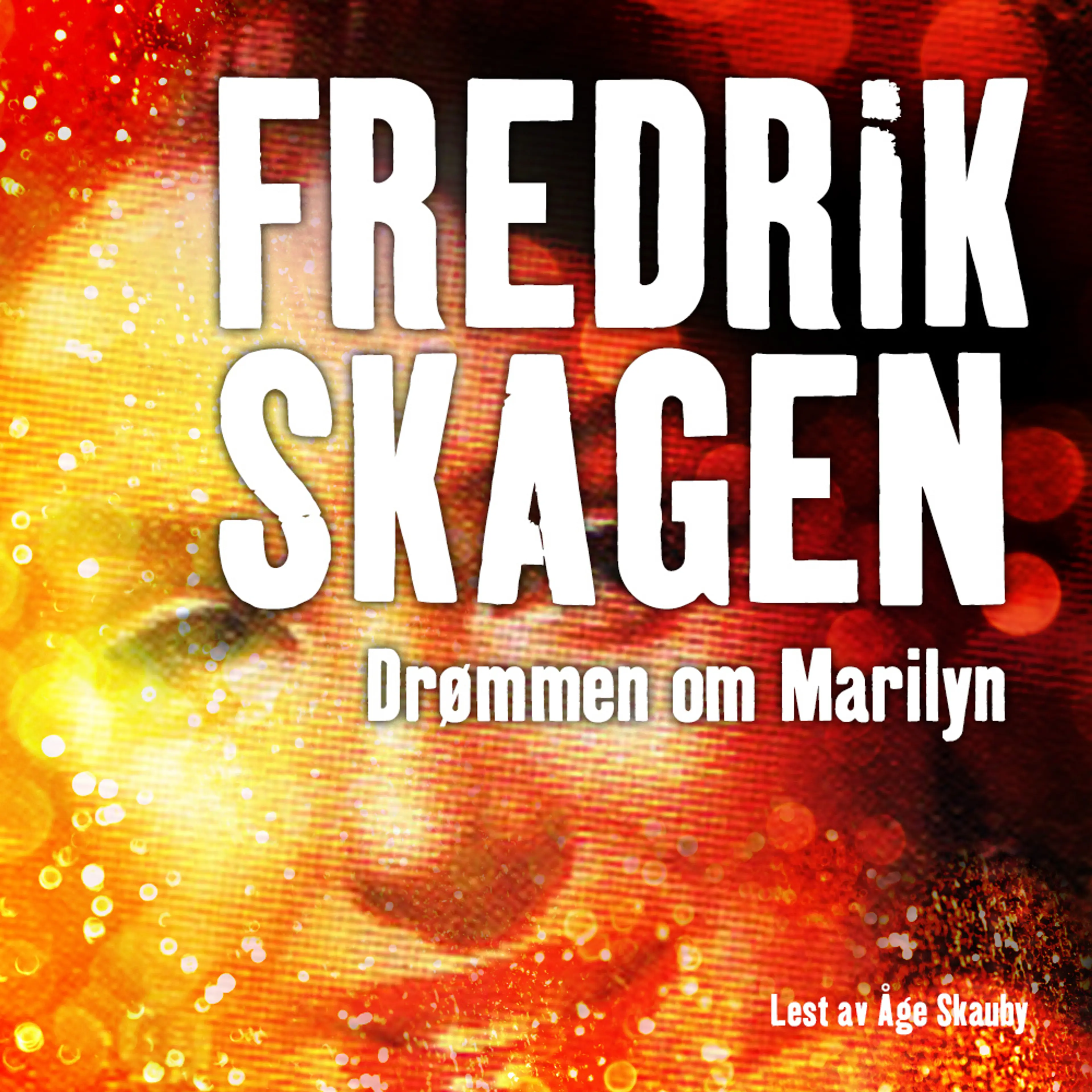 Omslag Drømmen om Marilyn av Fredrik Skagen (Lydbok)