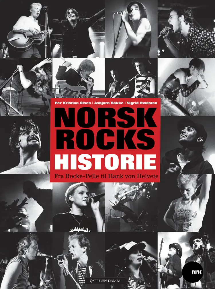 Omslag Norsk rocks historie av Per Kristian Olsen, Asbjørn Bakke og Sigrid Hvidsten (Innbundet)