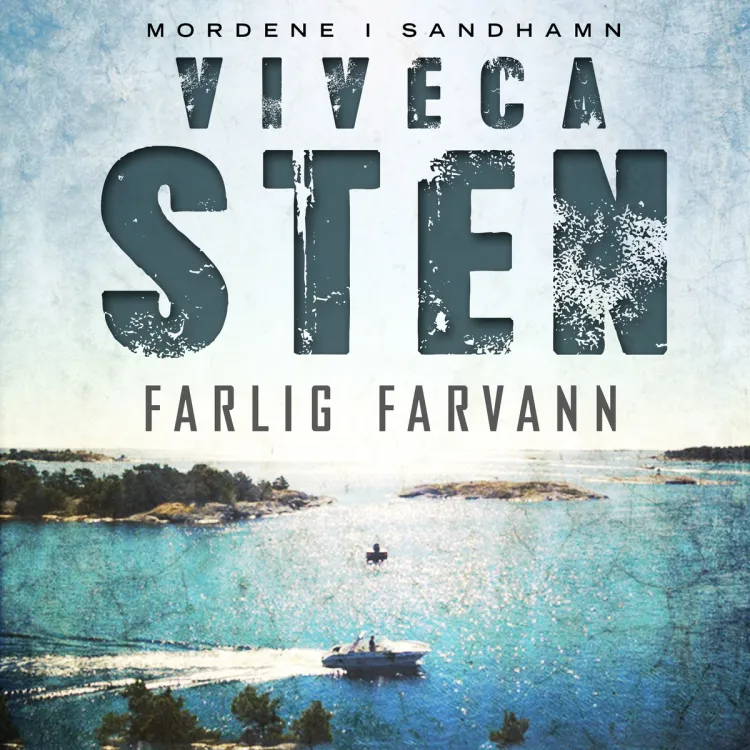 Omslag Farlig farvann av Viveca Sten (Lydbok)