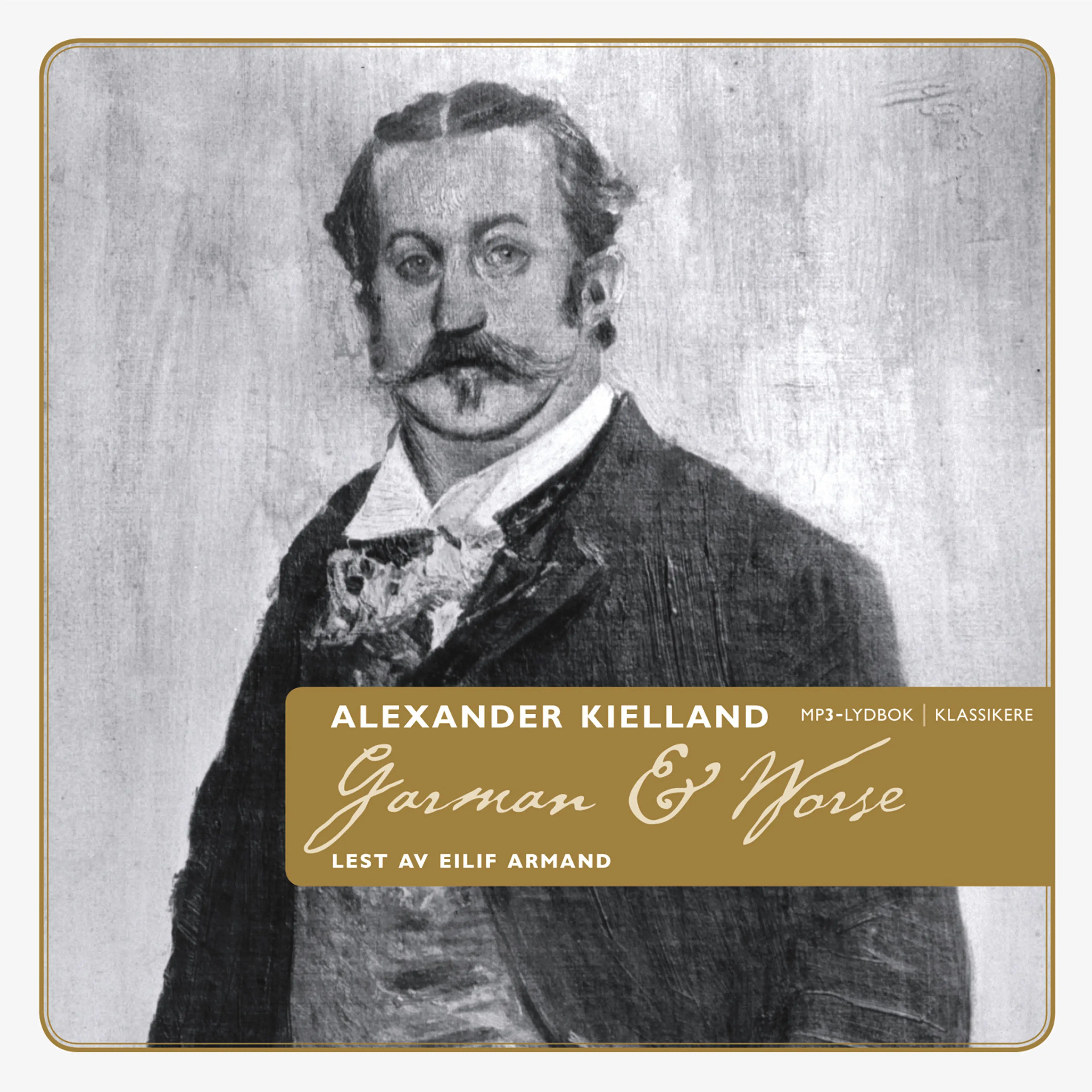 Omslag Garman og Worse av Alexander L. Kielland (CD)