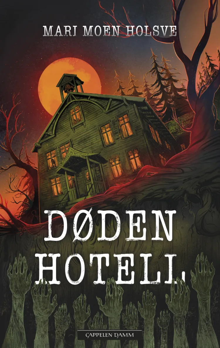 Omslag Døden hotell av Mari Moen Holsve (Innbundet)
