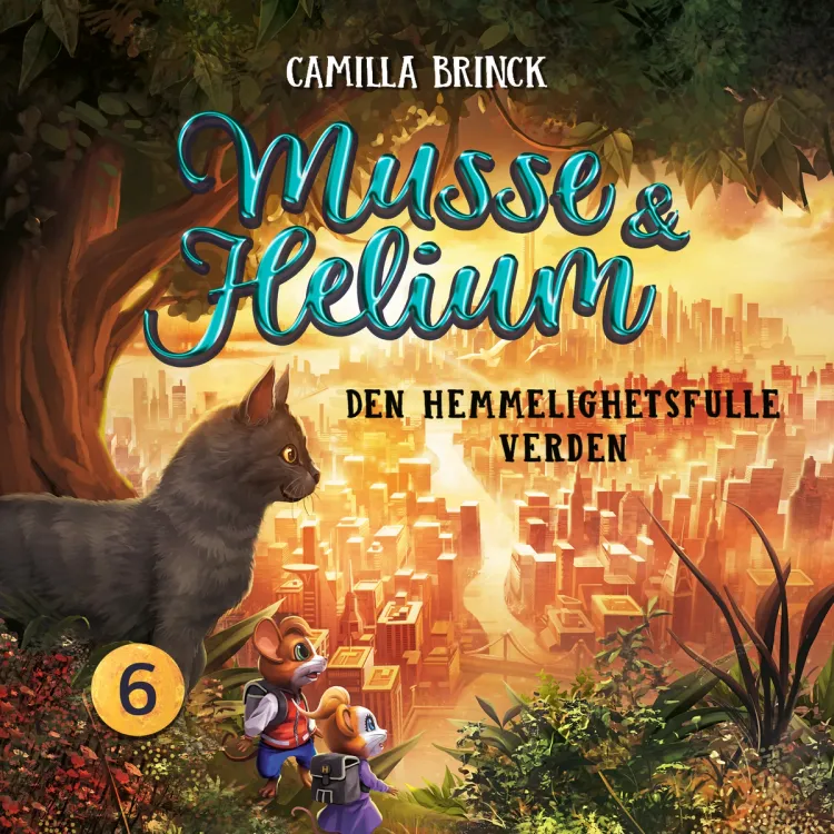 Omslag Musse & Helium - Den hemmelighetsfulle verden av Camilla Brinck (Lydbok)
