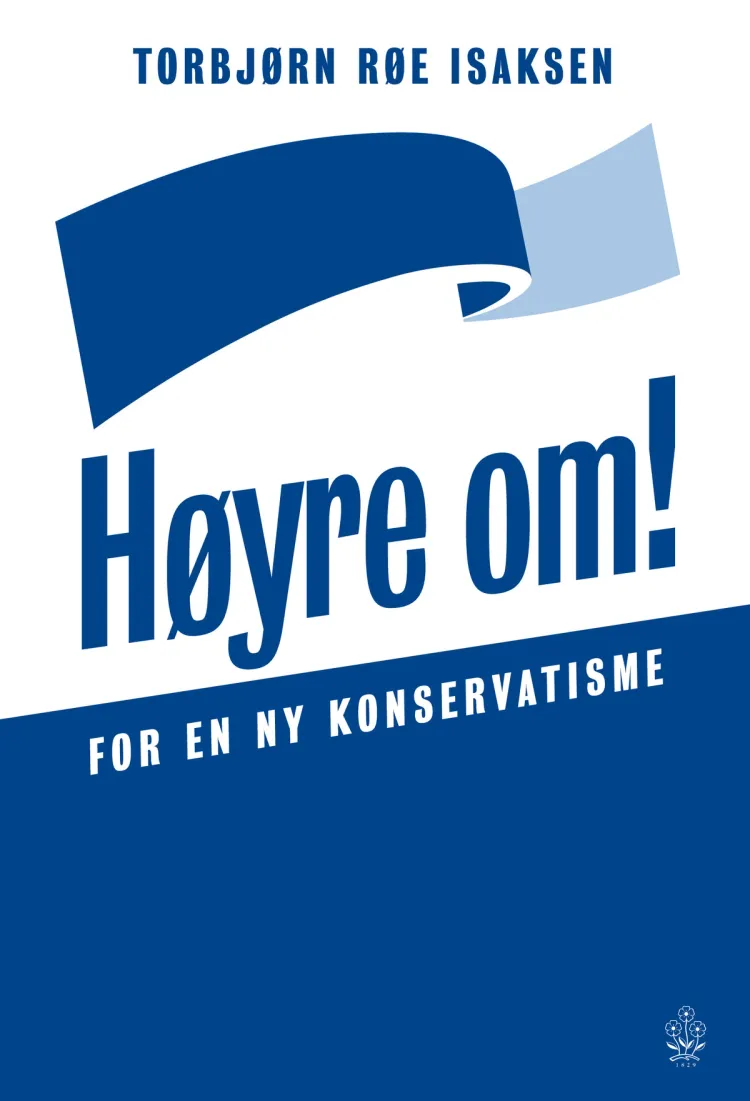 Omslag Høyre om! av Torbjørn Røe Isaksen (Innbundet)