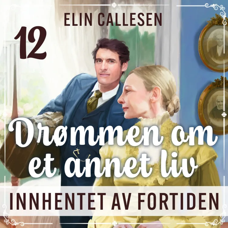 Omslag Innhentet av fortiden av Elin Callesen (Lydbok)
