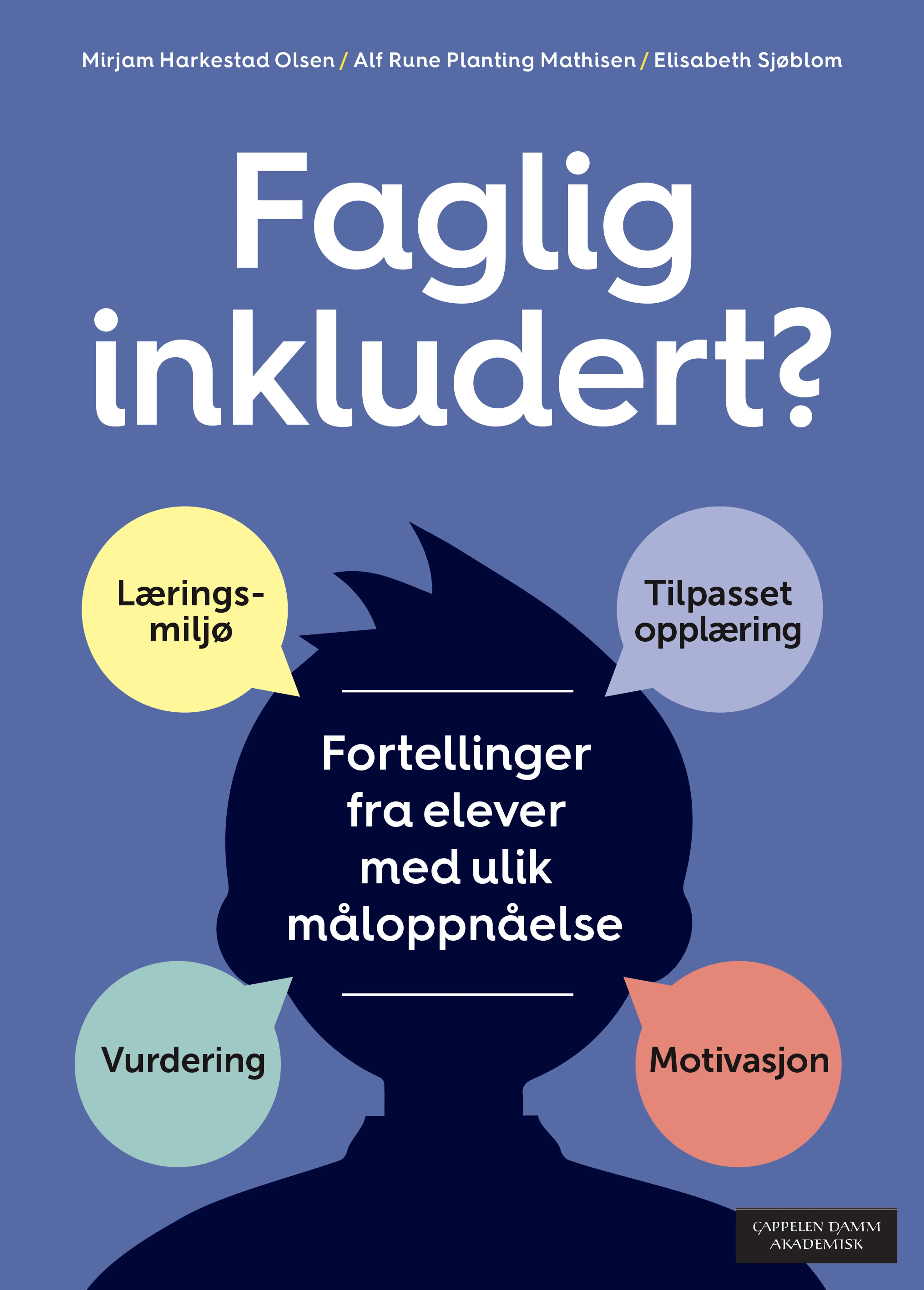 Omslag Faglig inkludert? av Mirjam Harkestad Olsen, Alf Rune Planting Mathisen og Elisabeth Sjøblom (Heftet)