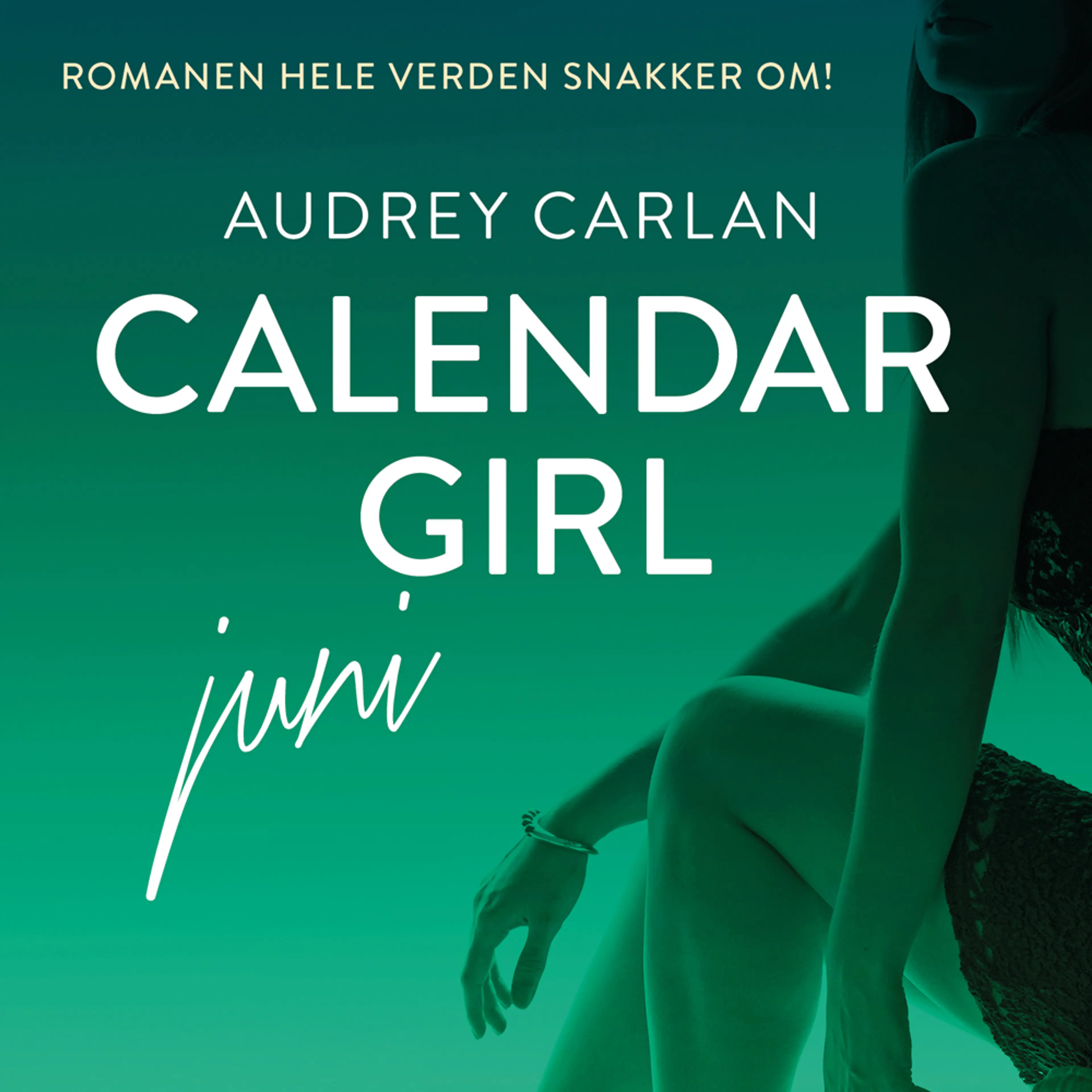 Omslag Calendar Girl - Juni av Audrey Carlan (Lydbok)