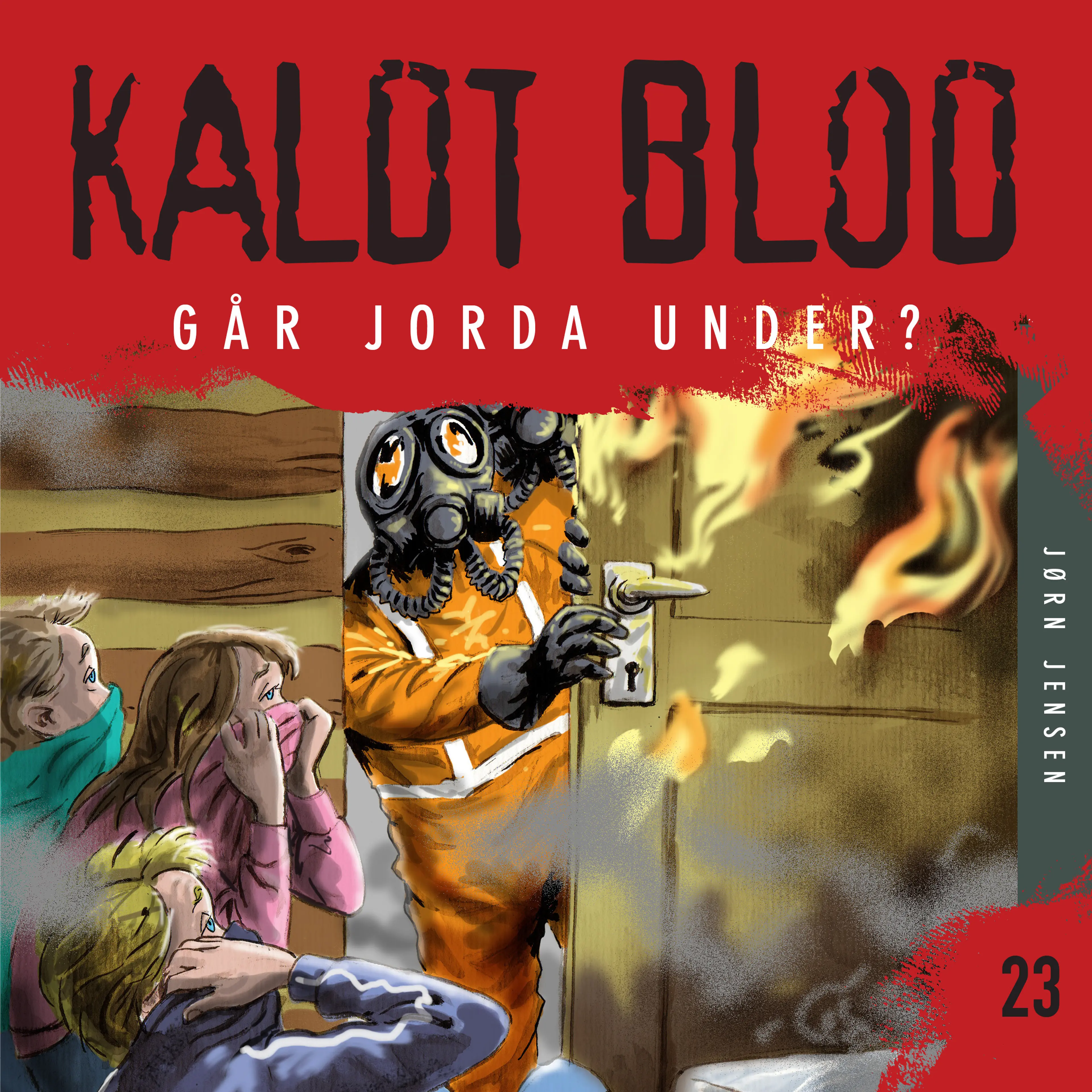 Omslag Kaldt blod 23 - Går jorda under? av Jørn Jensen (Lydbok)