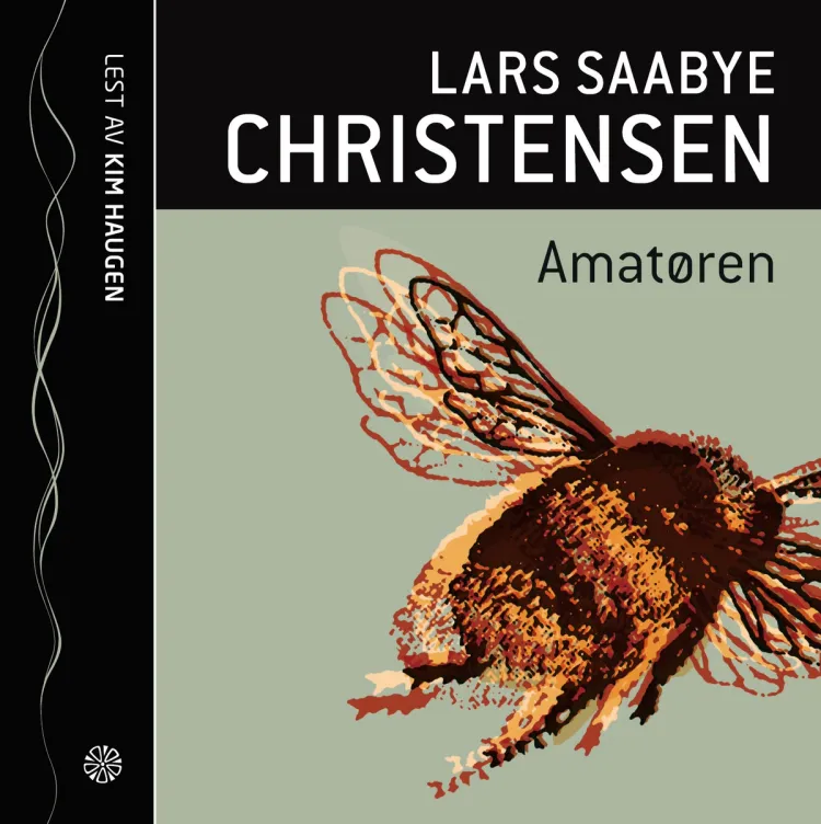 Omslag Amatøren av Lars Saabye Christensen (Lydbok)