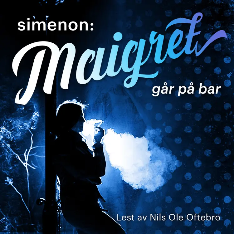 Omslag Maigret går på bar av Georges Simenon (Lydbok)