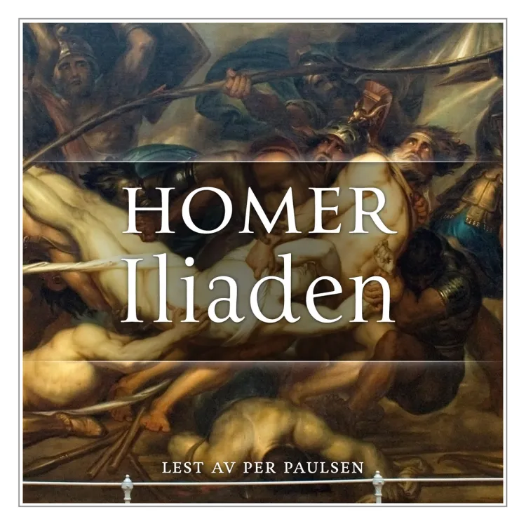 Omslag Iliaden av Homer (Lydbok)