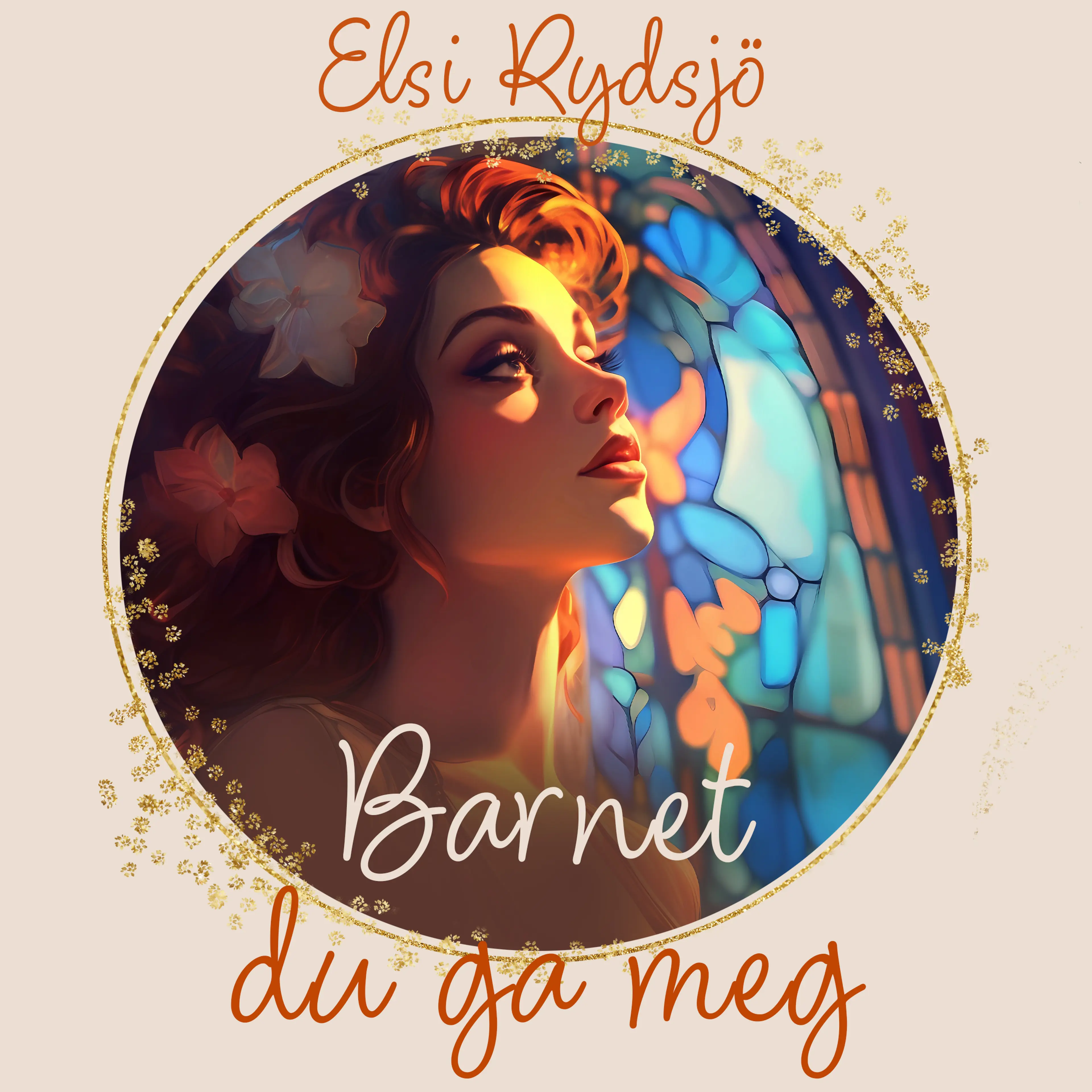 Omslag Barnet du ga meg av Elsi Rydsjö (Lydbok)