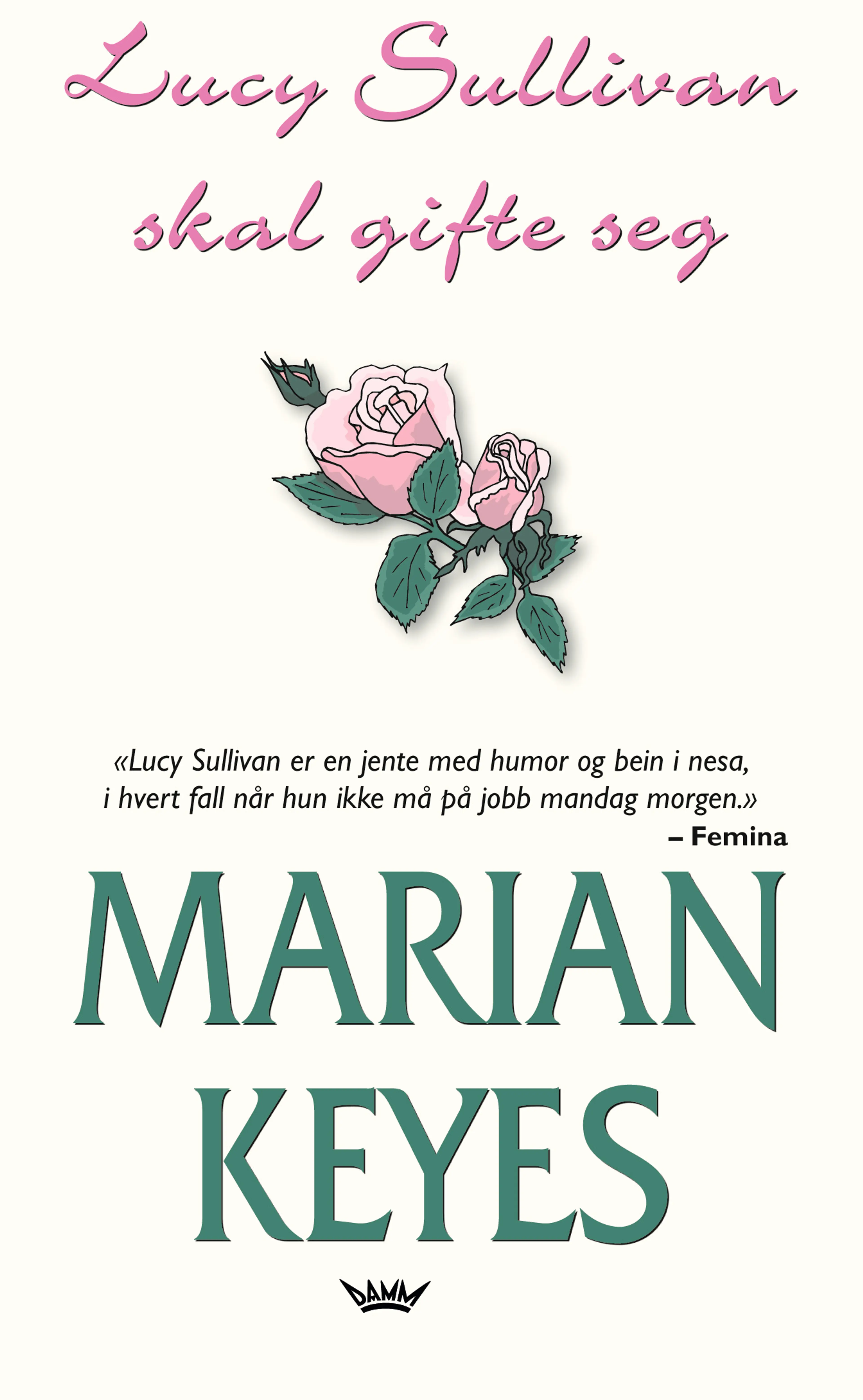 Omslag Lucy Sullivan skal gifte seg av Marian Keyes (Heftet)