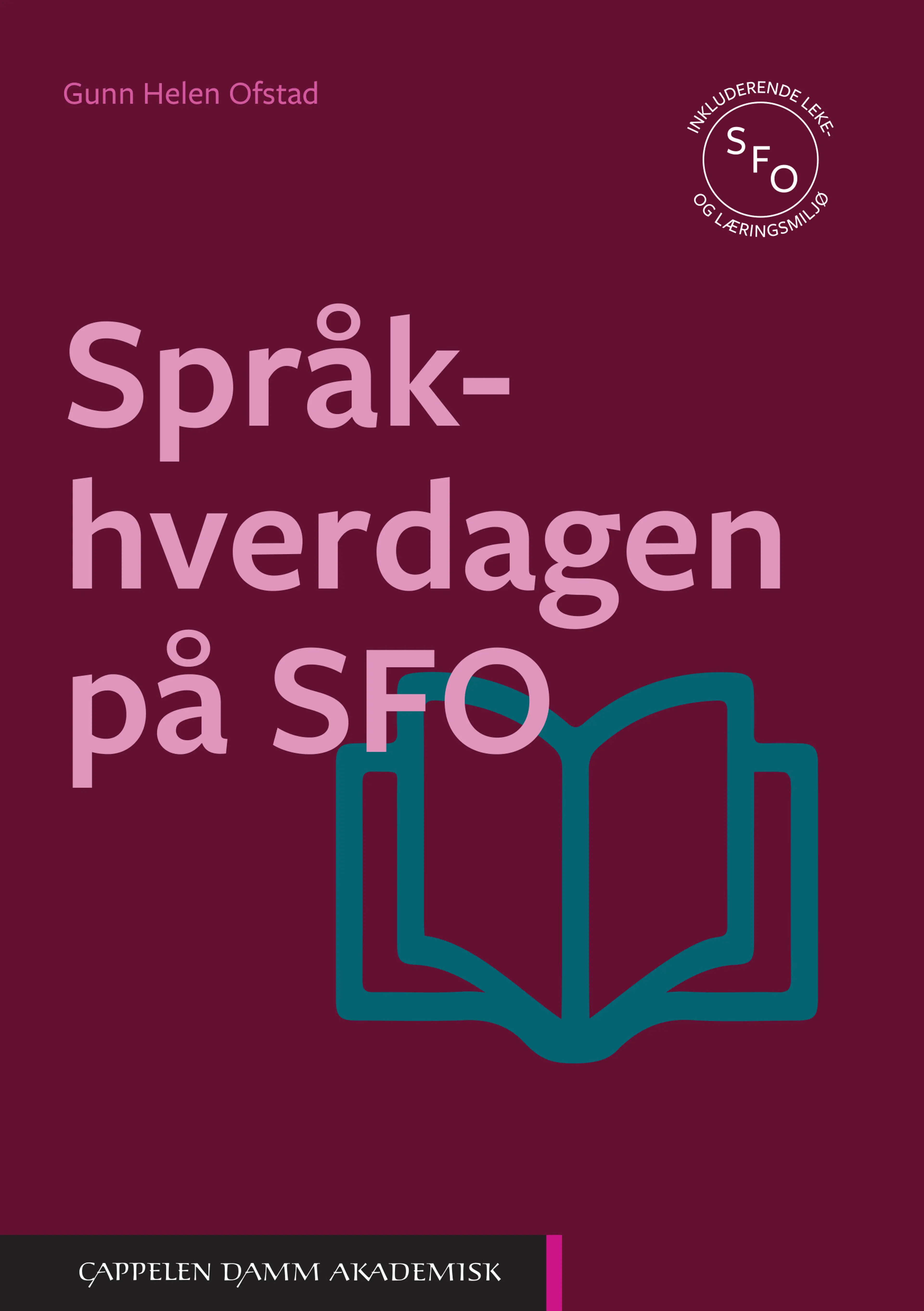 Omslag Språkhverdagen på SFO av Gunn Helen Ofstad (Heftet)