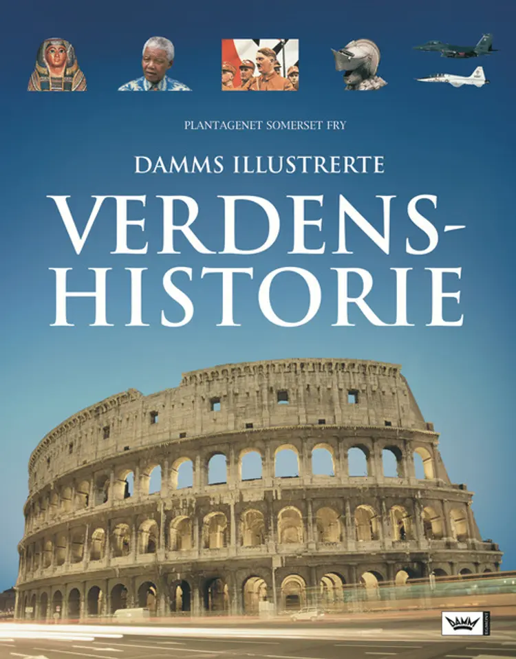 Omslag Damms illustrerte verdenshistorie av Plantagenet Somerset Fry (Innbundet)