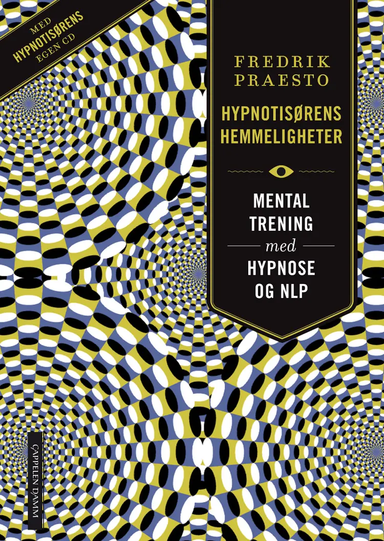 Omslag Hypnotisørens hemmeligheter av Fredrik Praesto (Innbundet)