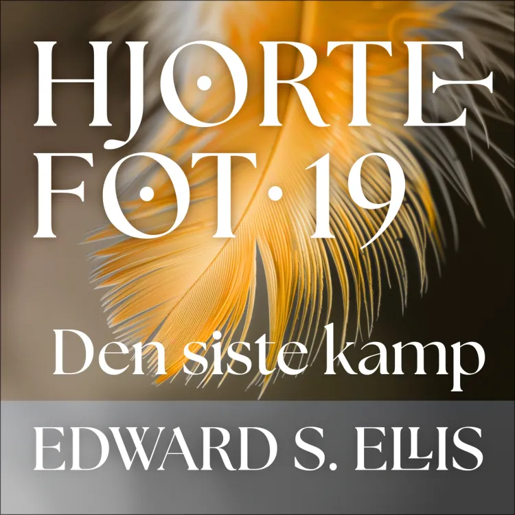 Omslag Den siste kamp av Edward S. Ellis (Lydbok)
