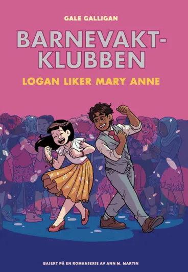 Omslag Barnevaktklubben 8: Logan liker Mary Anne av Gale Galligan og Raina Telgemeier (Innbundet)