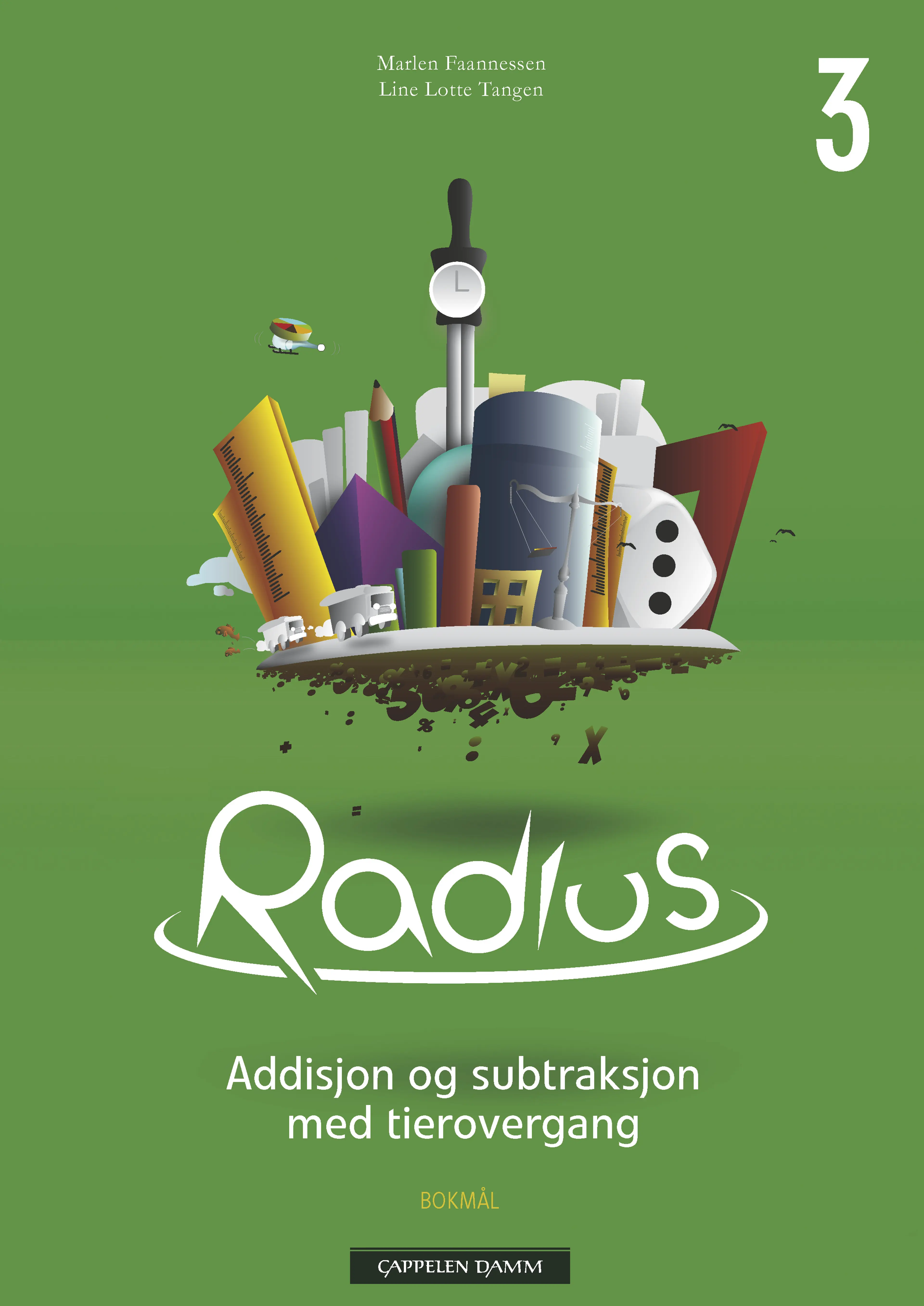 Omslag Radius Emnehefte 3 Addisjon og subtraksjon med tierovergang av Marlen Faannessen og Line Lotte Tangen (Heftet)