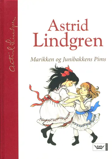 Omslag Marikken og Junibakkens Pims av Astrid Lindgren (Innbundet)