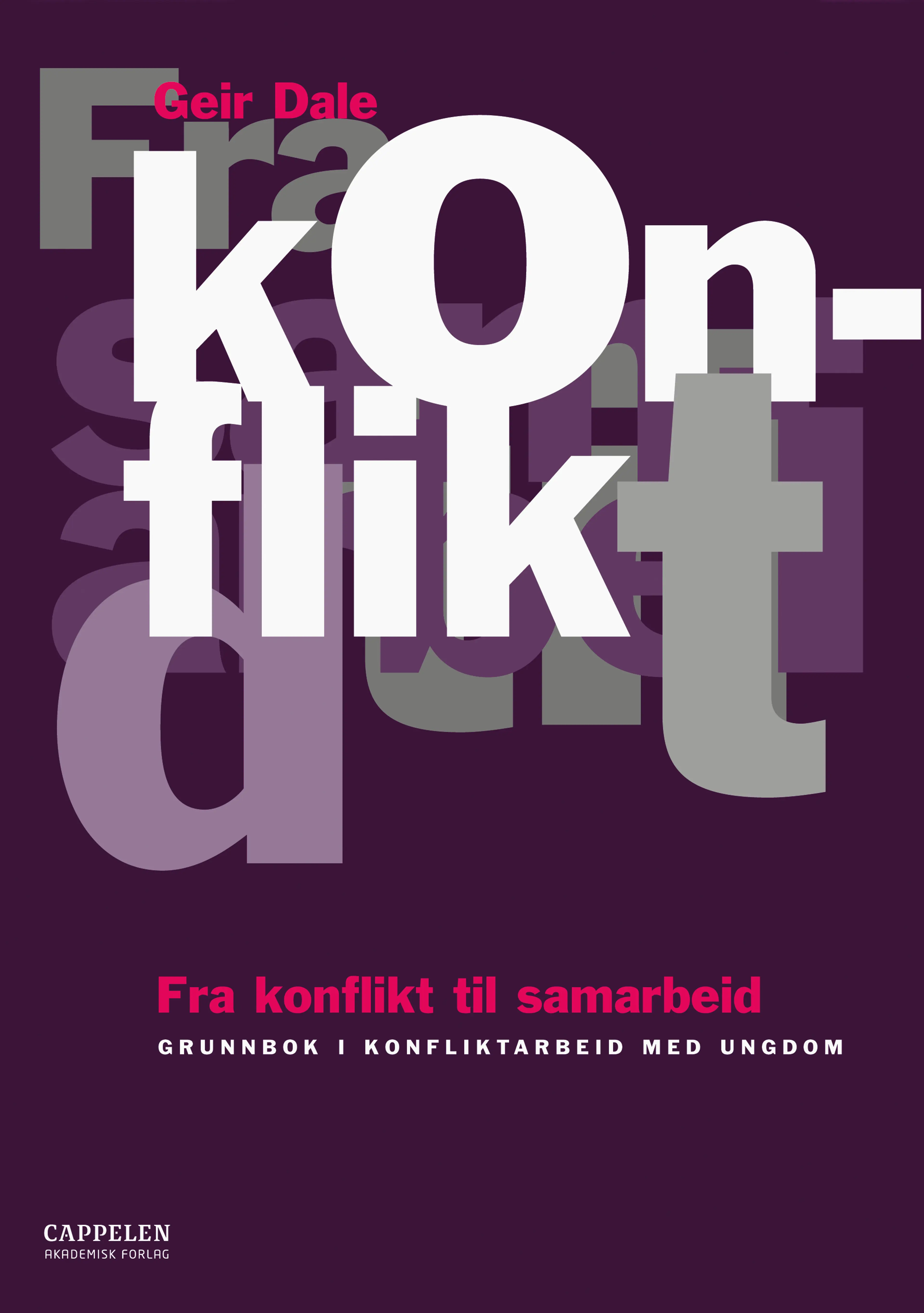 Omslag Fra konflikt til samarbeid av Geir Dale (Heftet)