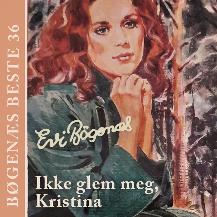 Omslag Ikke glem meg, Kristina av Evi Bøgenæs (Nedlastbar lydbok)