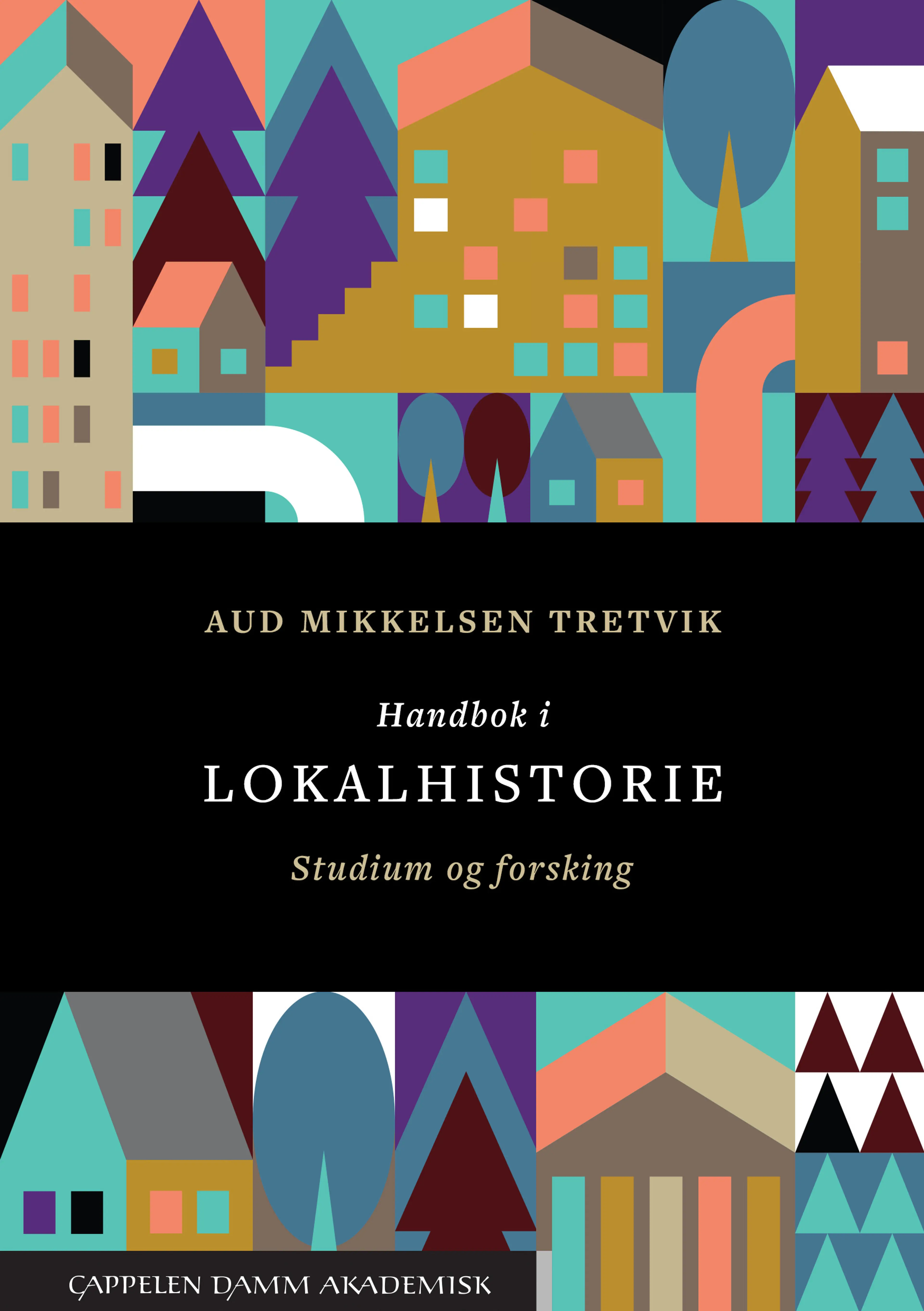 Omslag Handbok i lokalhistorie av Aud Mikkelsen Tretvik (Heftet)