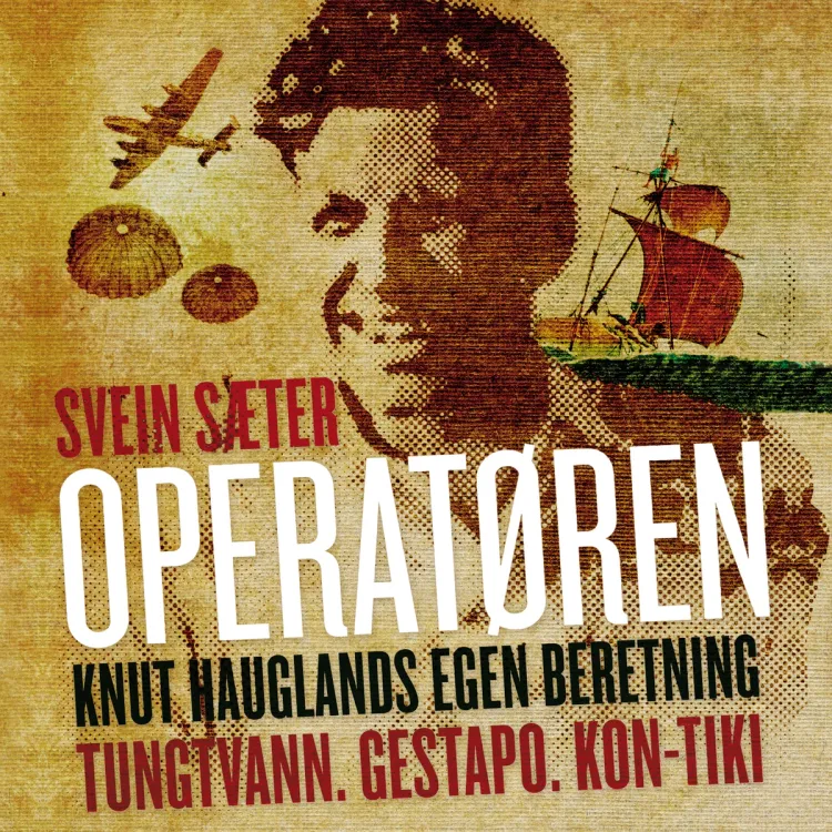 Omslag Operatøren av Svein Sæter og Knut Haugland (Lydbok)
