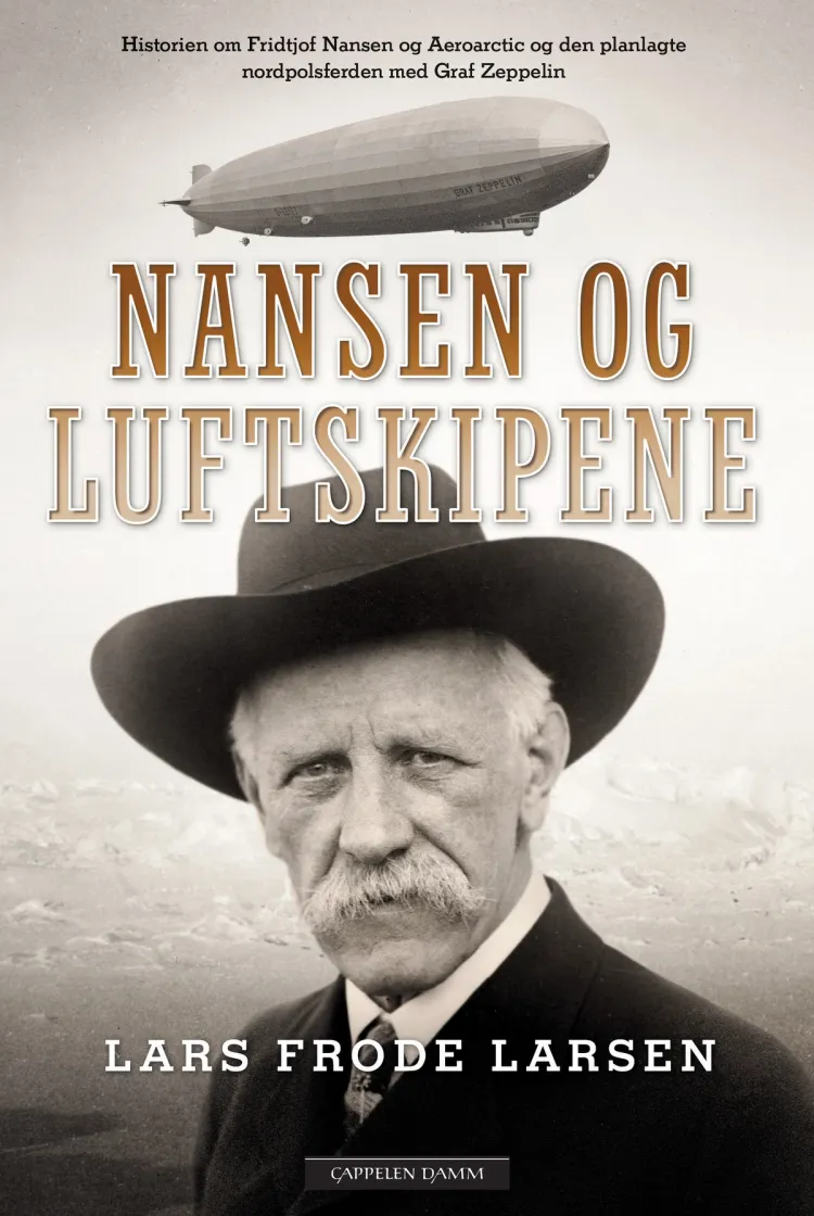 Omslag Nansen og luftskipene av Lars Frode Larsen (Innbundet)